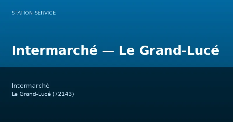 Intermarché — Le Grand-Lucé