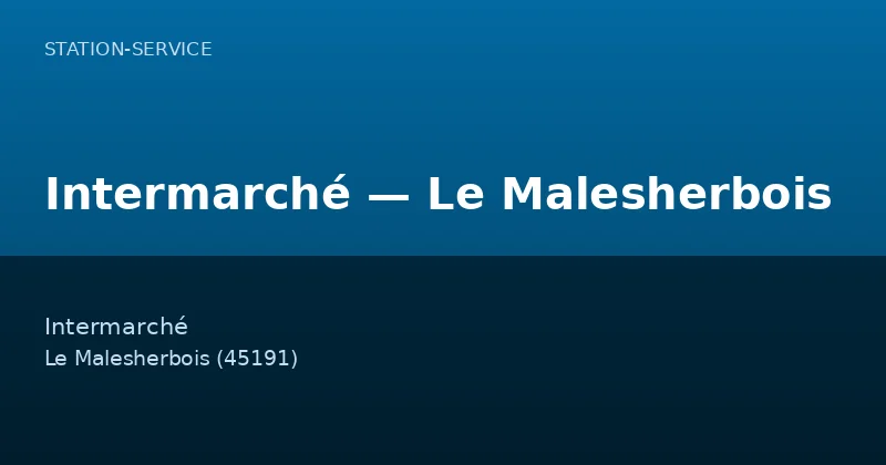 Intermarché — Le Malesherbois
