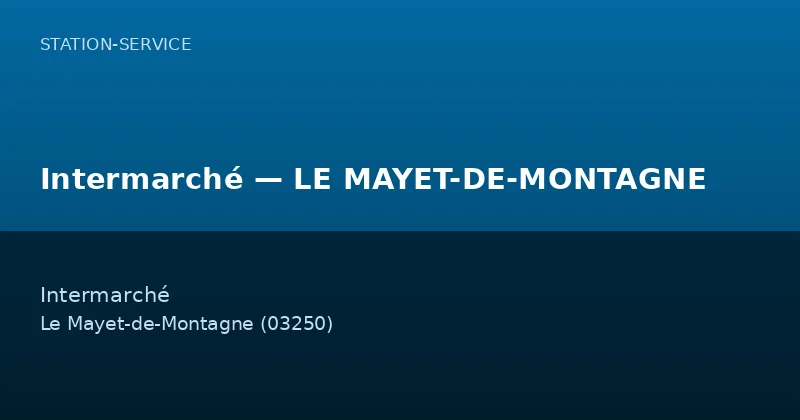 Intermarché — LE MAYET-DE-MONTAGNE