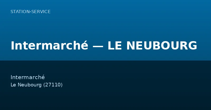 Intermarché — LE NEUBOURG