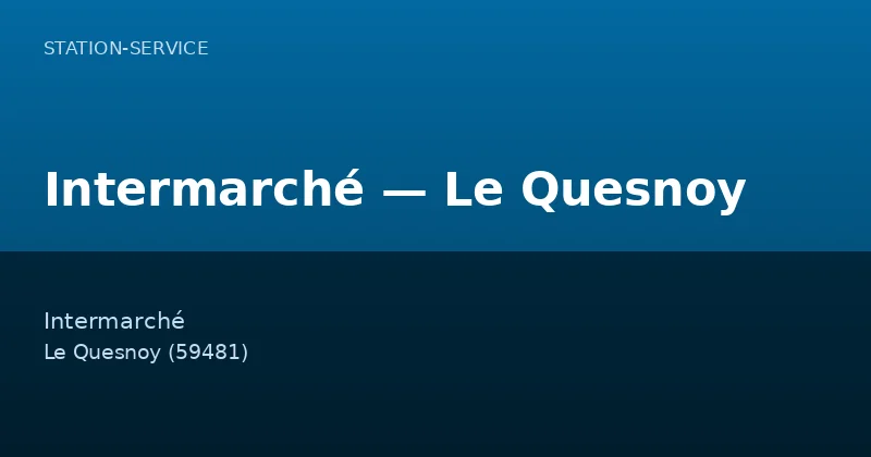 Intermarché — Le Quesnoy