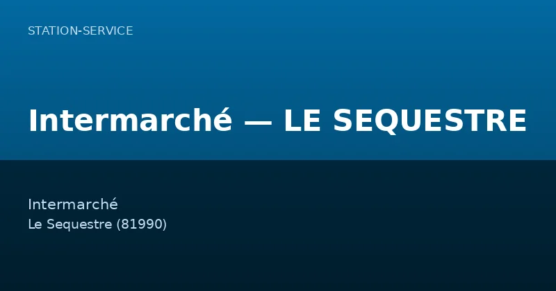 Intermarché — LE SEQUESTRE