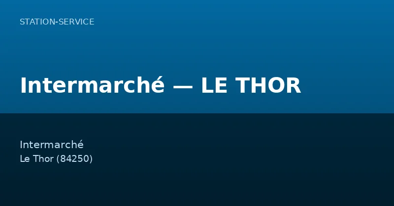 Intermarché — LE THOR