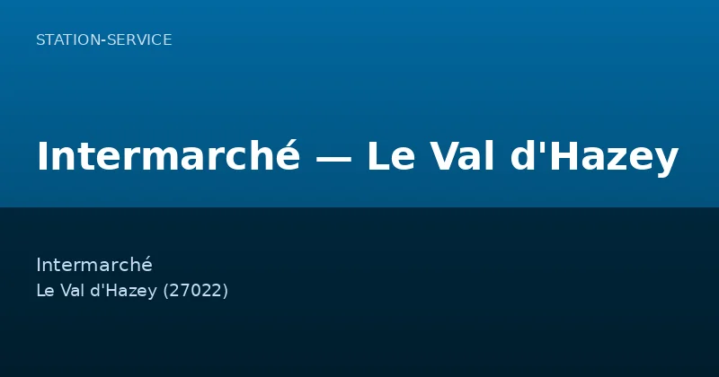 Intermarché — Le Val d'Hazey