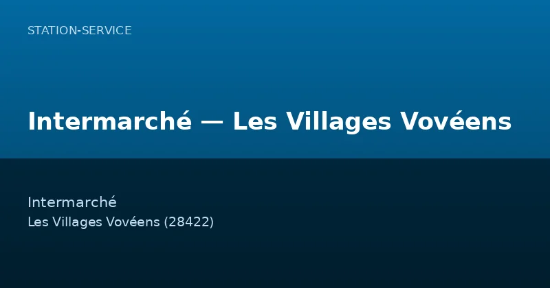 Intermarché — Les Villages Vovéens