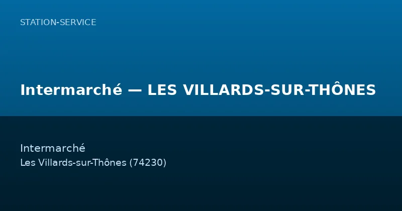 Intermarché — LES VILLARDS-SUR-THÔNES