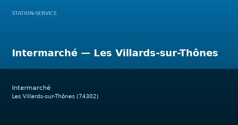 Intermarché — Les Villards-sur-Thônes