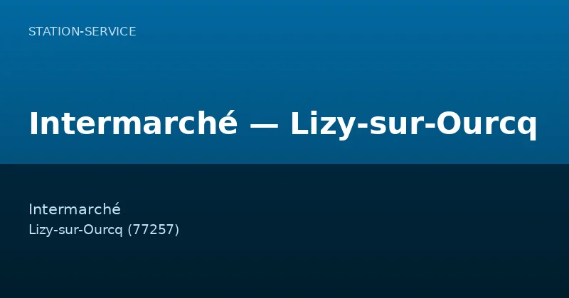 Intermarché — Lizy-sur-Ourcq