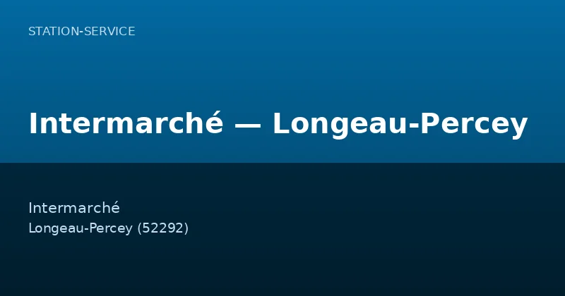 Intermarché — Longeau-Percey