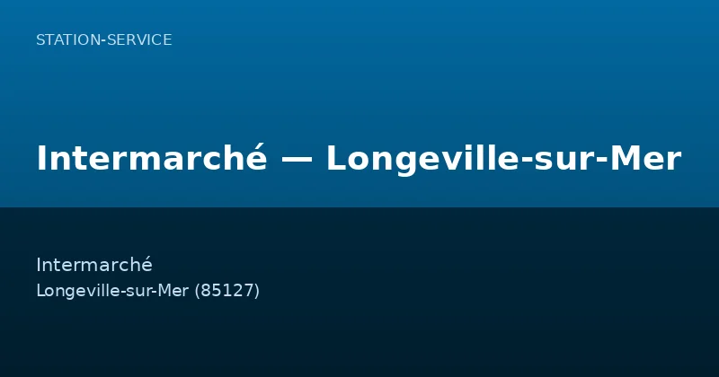 Intermarché — Longeville-sur-Mer