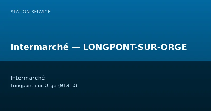 Intermarché — LONGPONT-SUR-ORGE