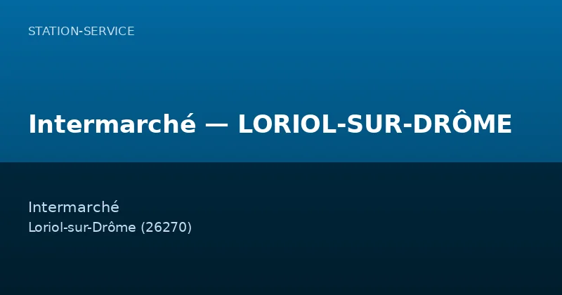 Intermarché — LORIOL-SUR-DRÔME
