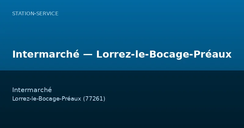 Intermarché — Lorrez-le-Bocage-Préaux