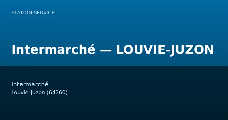 Intermarché — LOUVIE-JUZON