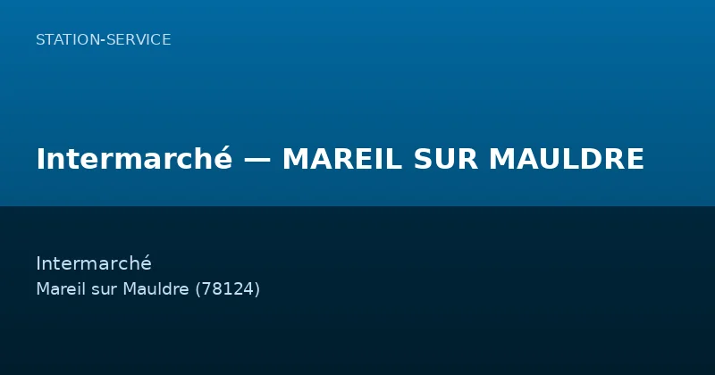 Intermarché — MAREIL SUR MAULDRE