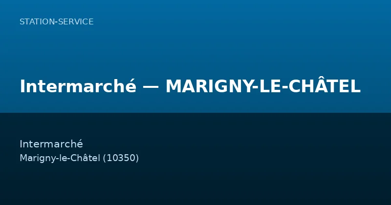 Intermarché — MARIGNY-LE-CHÂTEL