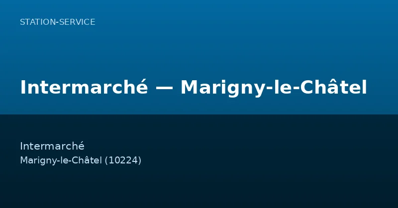 Intermarché — Marigny-le-Châtel