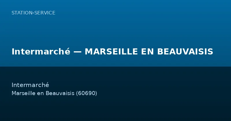 Intermarché — MARSEILLE EN BEAUVAISIS