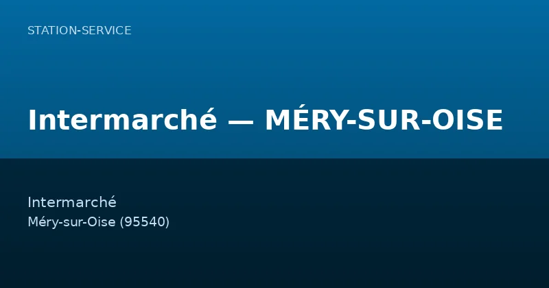 Intermarché — MÉRY-SUR-OISE