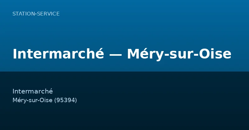 Intermarché — Méry-sur-Oise