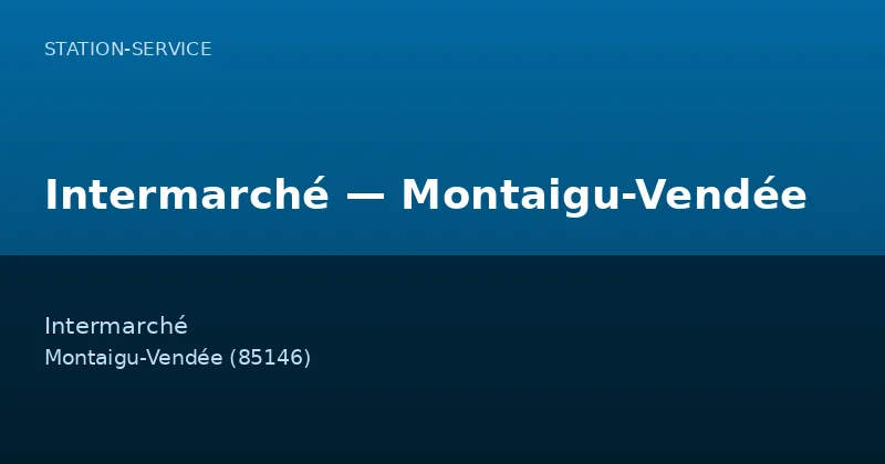 Intermarché — Montaigu-Vendée