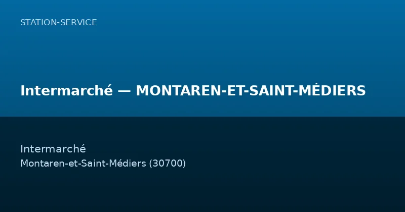 Intermarché — MONTAREN-ET-SAINT-MÉDIERS