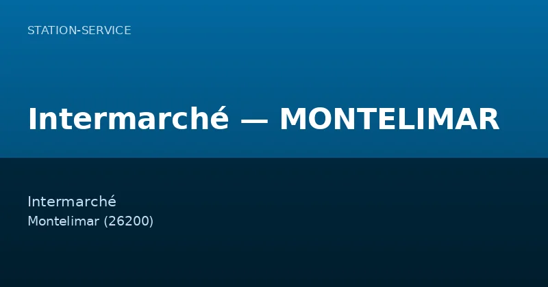 Intermarché — MONTELIMAR