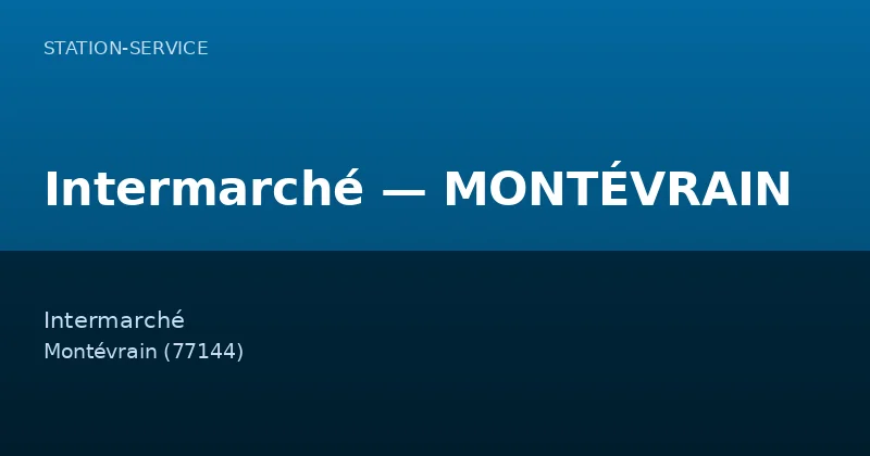 Intermarché — MONTÉVRAIN