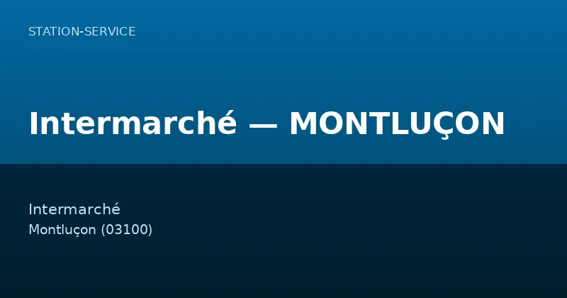 Intermarché — MONTLUÇON