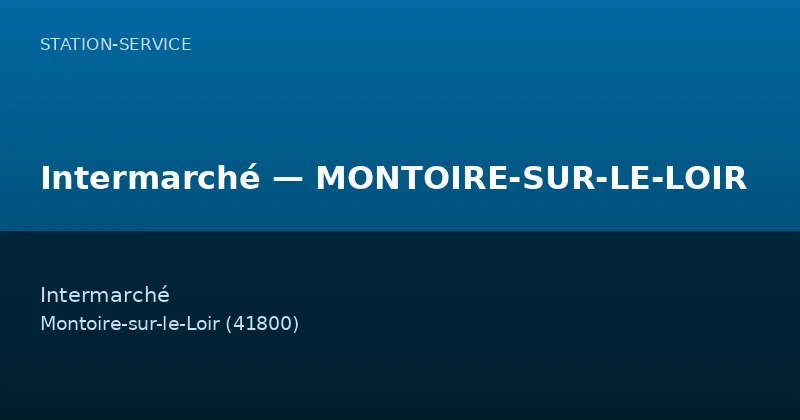 Intermarché — MONTOIRE-SUR-LE-LOIR