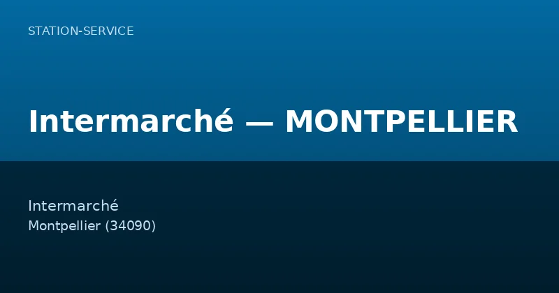 Intermarché — MONTPELLIER