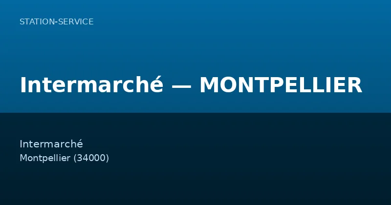 Intermarché — MONTPELLIER