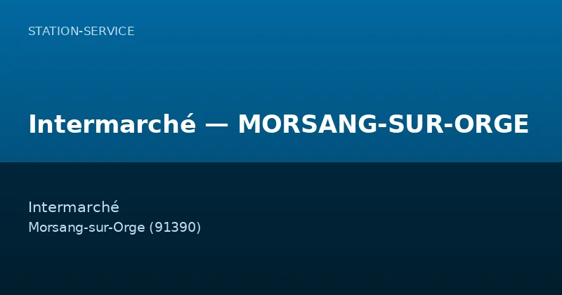 Intermarché — MORSANG-SUR-ORGE