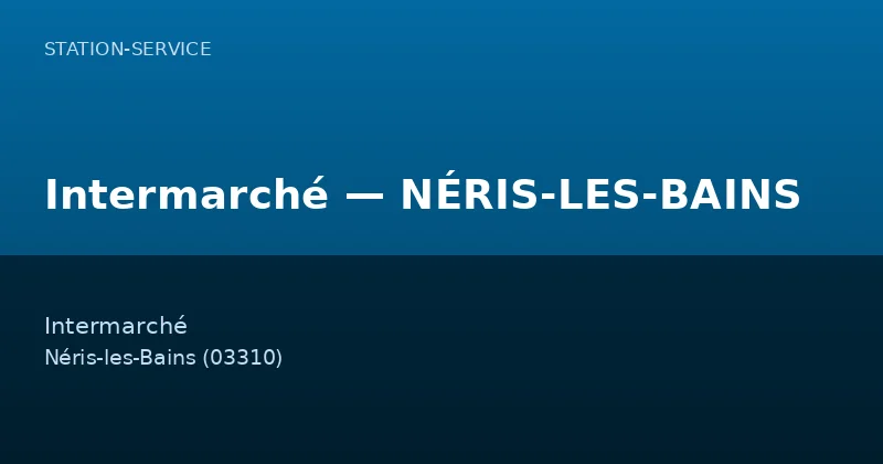 Intermarché — NÉRIS-LES-BAINS