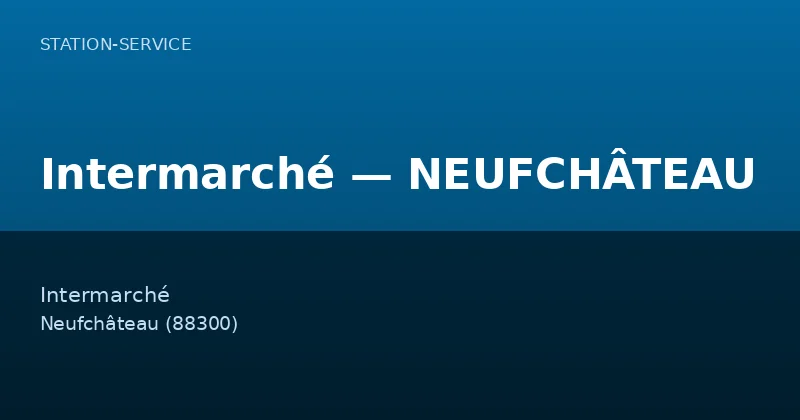 Intermarché — NEUFCHÂTEAU