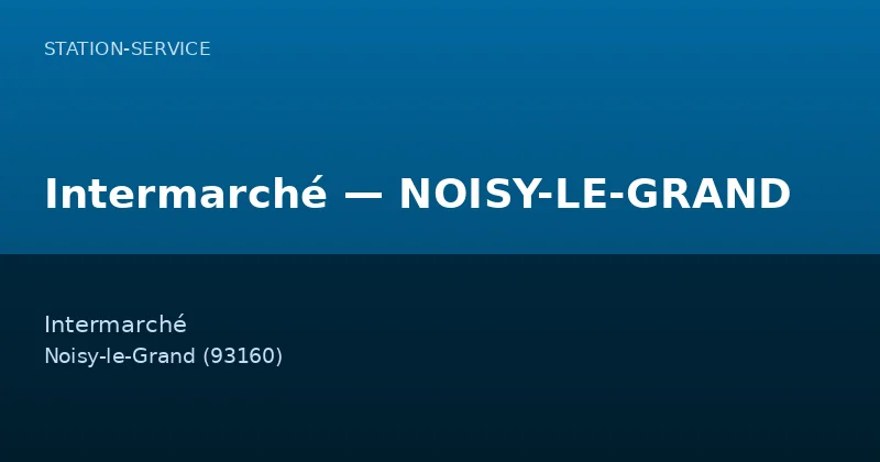 Intermarché — NOISY-LE-GRAND