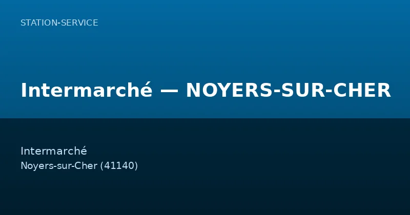 Intermarché — NOYERS-SUR-CHER