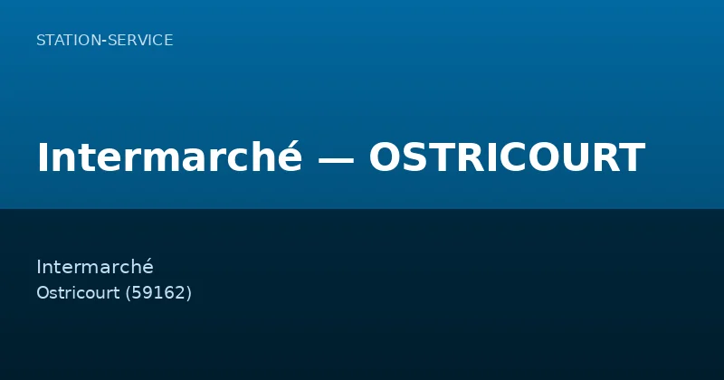 Intermarché — OSTRICOURT