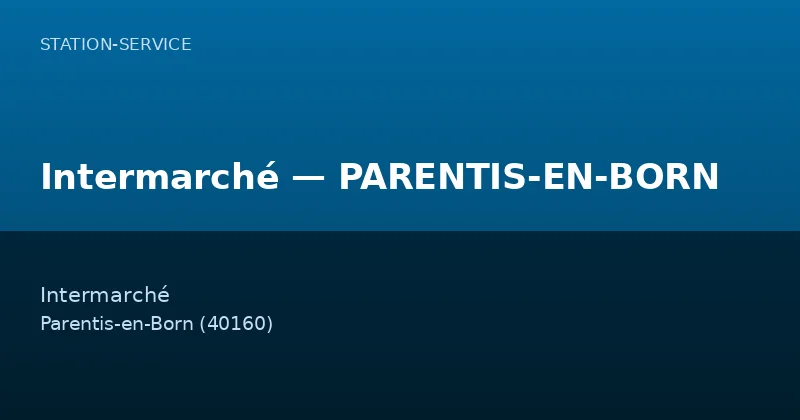 Intermarché — PARENTIS-EN-BORN