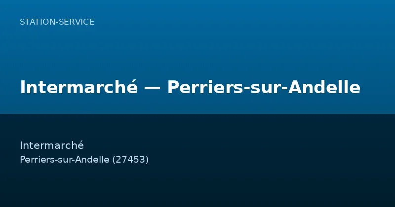 Intermarché — Perriers-sur-Andelle