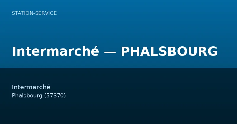 Intermarché — PHALSBOURG