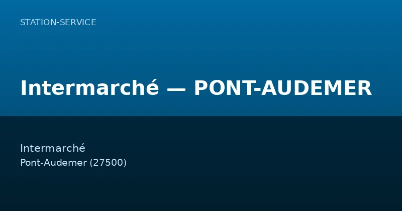 Intermarché — PONT-AUDEMER