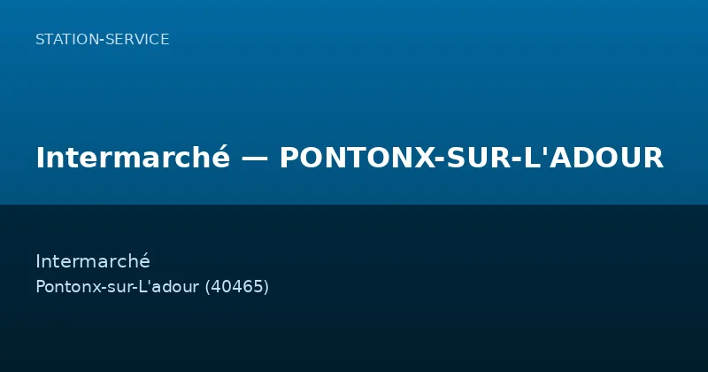 Intermarché — PONTONX-SUR-L'ADOUR