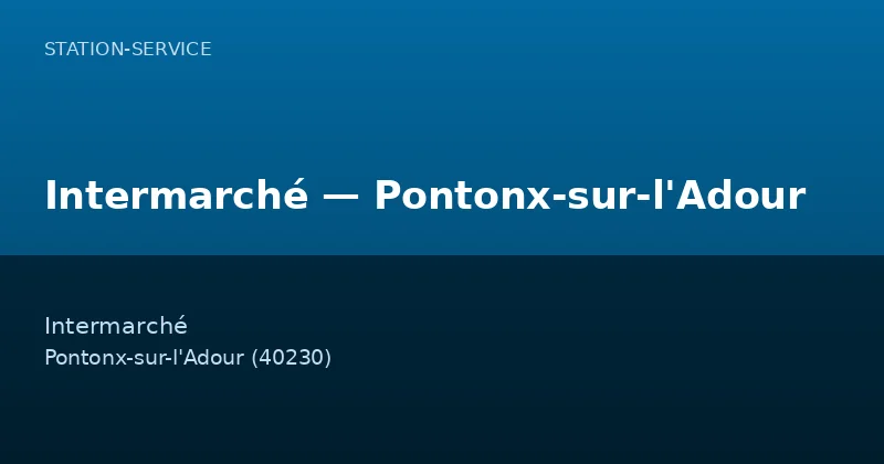 Intermarché — Pontonx-sur-l'Adour