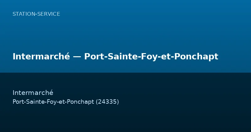 Intermarché — Port-Sainte-Foy-et-Ponchapt