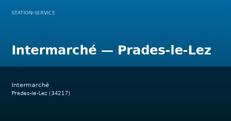 Intermarché — Prades-le-Lez