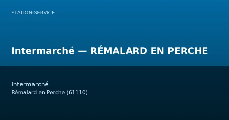 Intermarché — RÉMALARD EN PERCHE