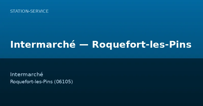 Intermarché — Roquefort-les-Pins