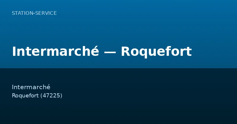 Intermarché — Roquefort