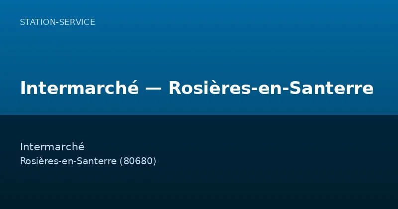 Intermarché — Rosières-en-Santerre